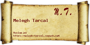 Melegh Tarcal névjegykártya